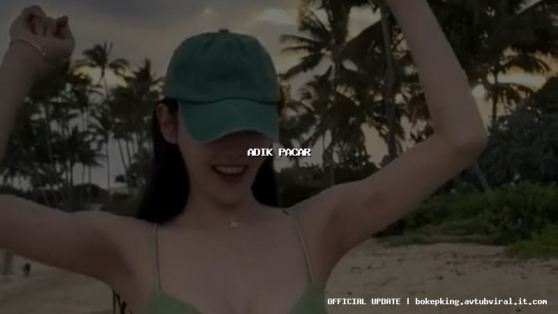 adik pacar adik pacar