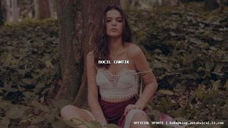 bocil cantik bocil cantik