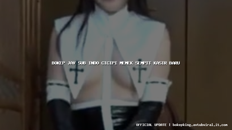 bokep jav sub indo cicipi memek sempit kasir baru