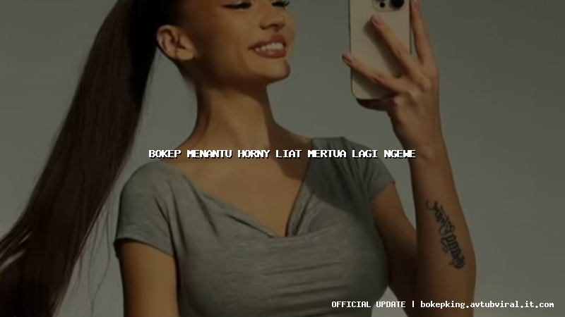 bokep menantu horny liat mertua lagi ngewe