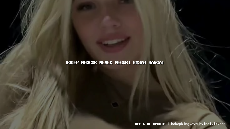 bokep ngocok memek meguri basah hangat