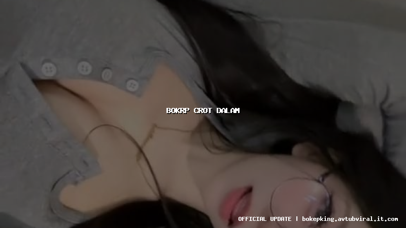 bokrp crot dalam bokrp crot dalam