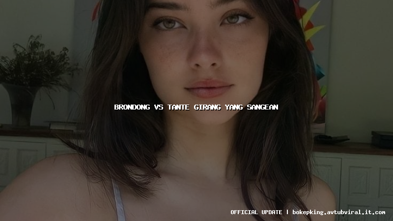 brondong vs tante girang yang sangean brondong vs tante girang yang sangean