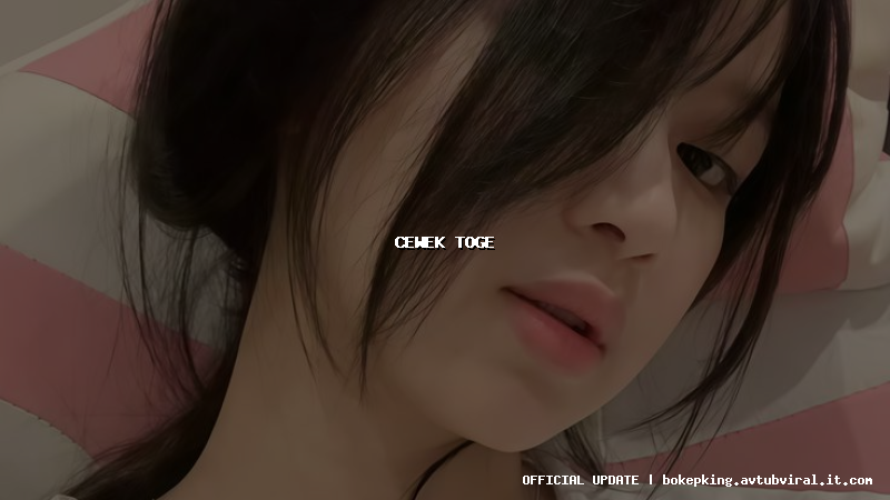 cewek toge cewek toge