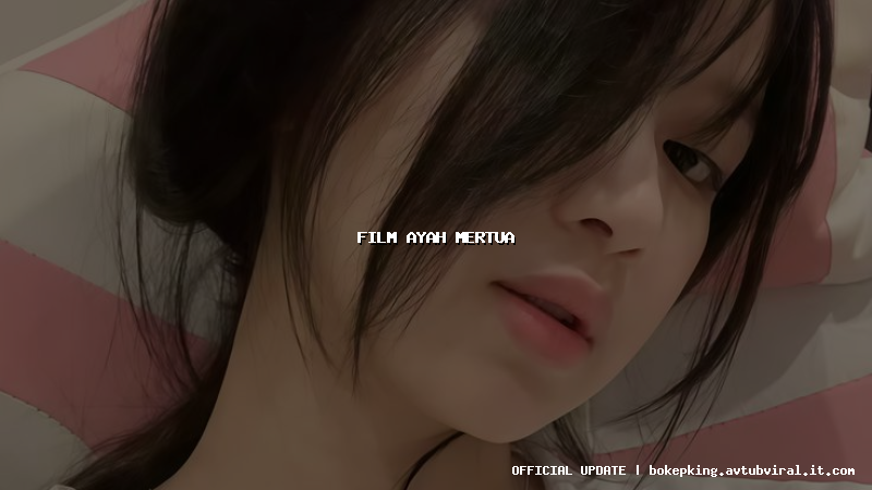 film ayah mertua film ayah mertua