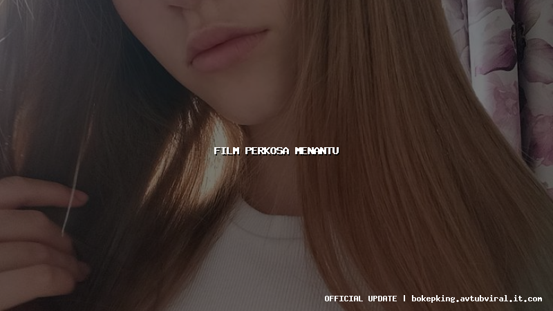 film perkosa menantu film perkosa menantu