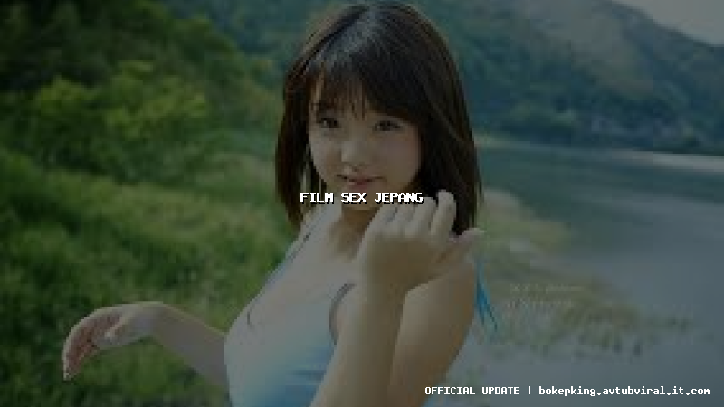 film sex jepang film sex jepang