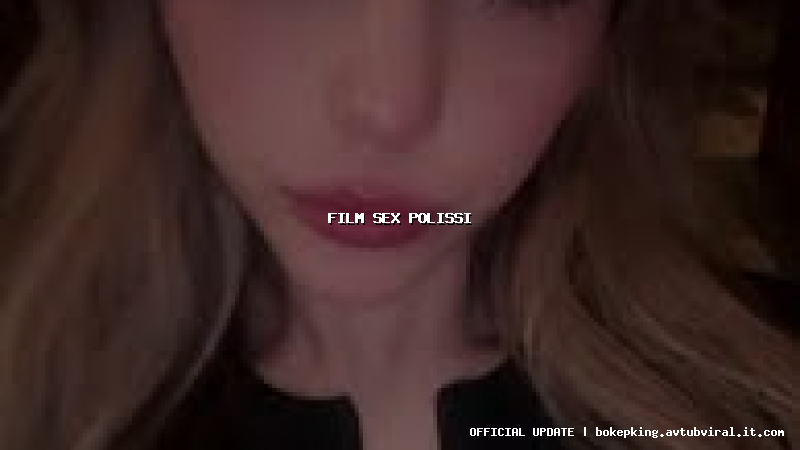 film sex polissi film sex polissi