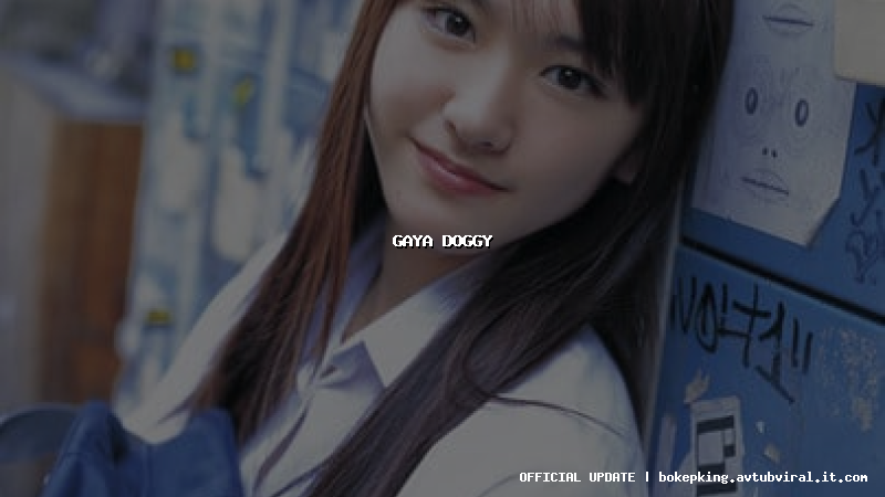 gaya doggy gaya doggy