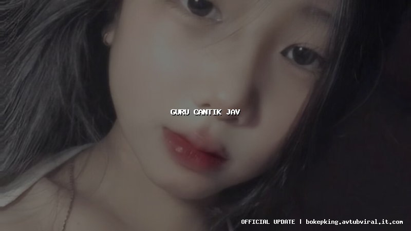 guru cantik jav guru cantik jav