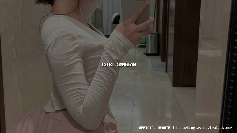 istri sangean istri sangean