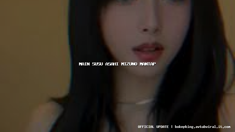 main susu asahi mizuno mantap