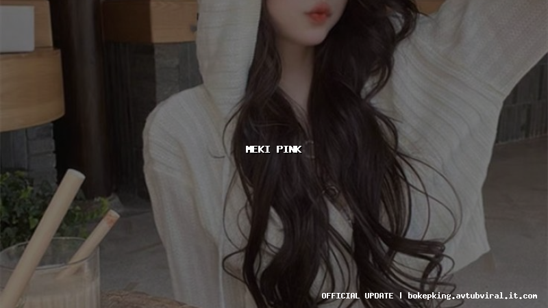 meki pink meki pink