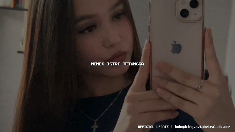 memek istri tetangga
