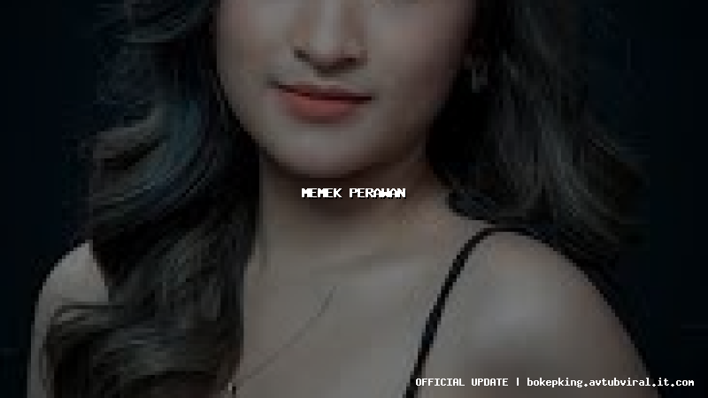 memek perawan