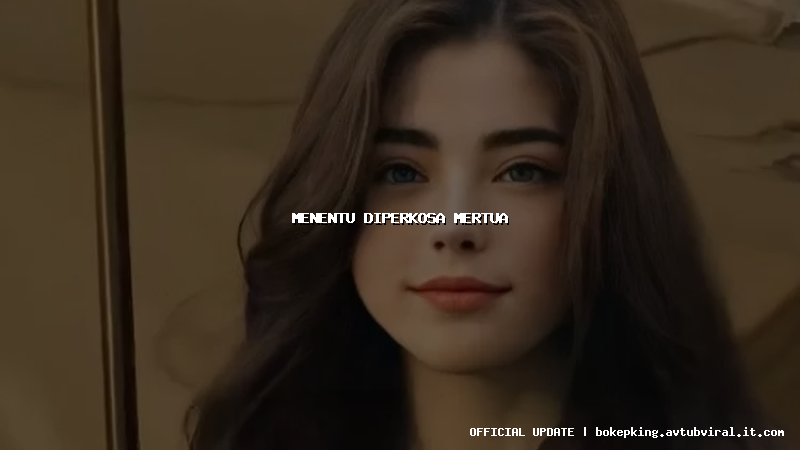 menentu diperkosa mertua