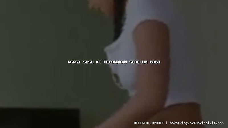 ngasi susu ke keponakan sebelum bobo