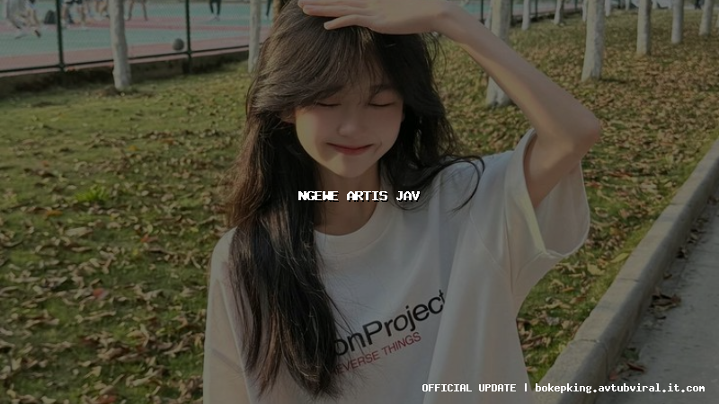 ngewe artis jav ngewe artis jav