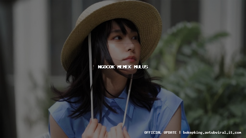 ngocok memek mulus ngocok memek mulus