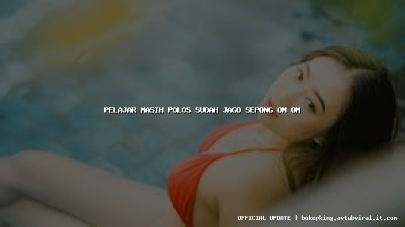 pelajar masih polos sudah jago sepong om om