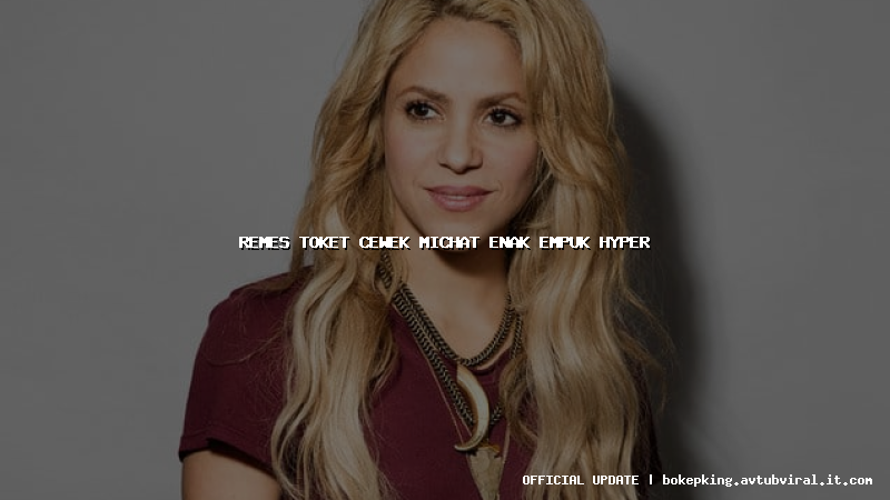 remes toket cewek michat enak empuk hyper