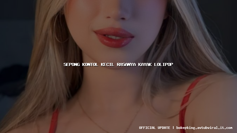 sepong kontol kecil rasanya kayak lolipop