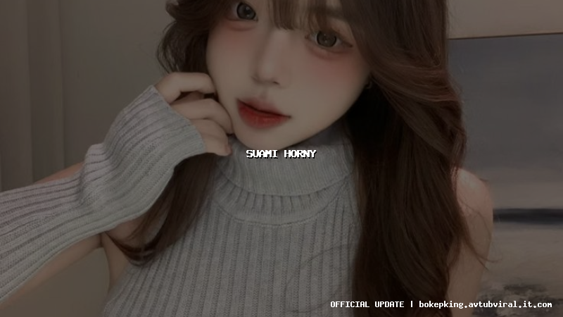 suami horny suami horny